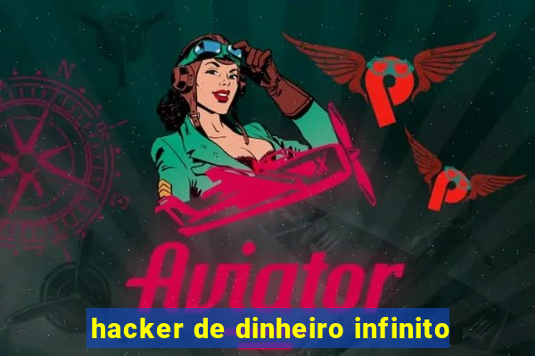 hacker de dinheiro infinito